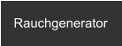 Rauchgenerator